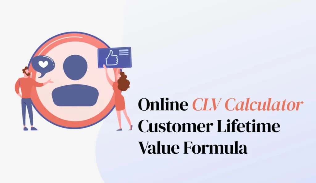 Online CLV Calculator | Customer Lifetime Value Formula